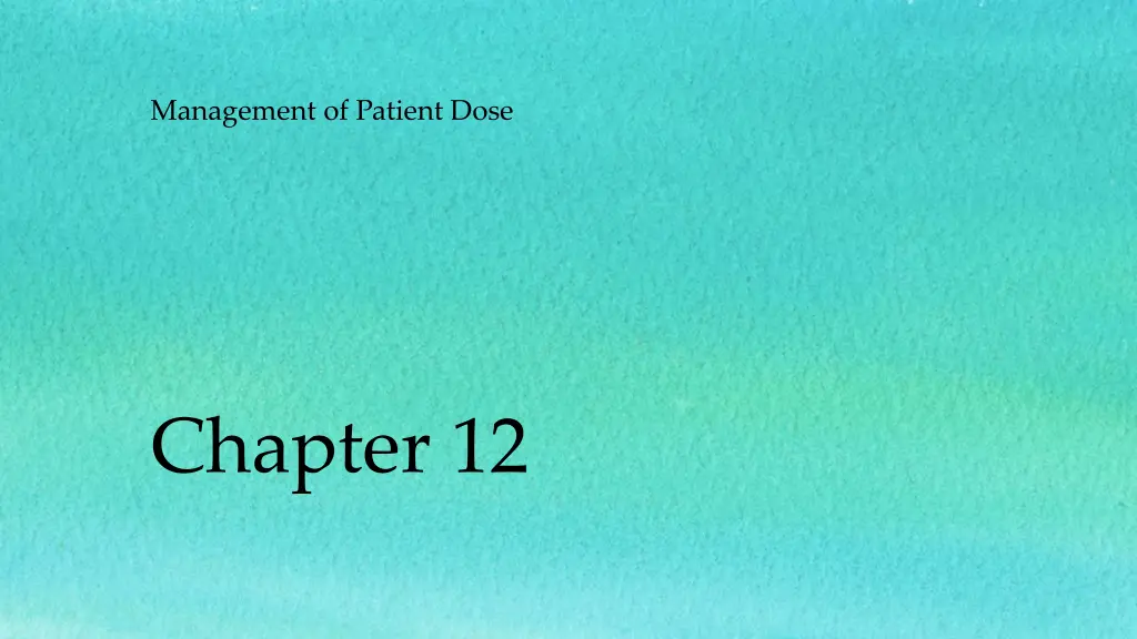 management of patient dose