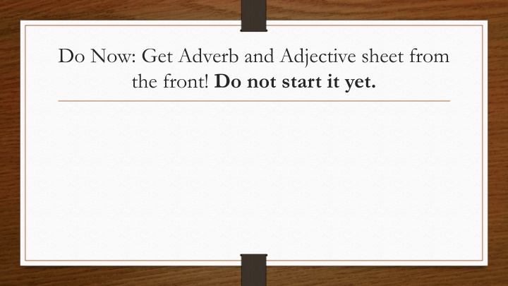 do now get adverb and adjective sheet from