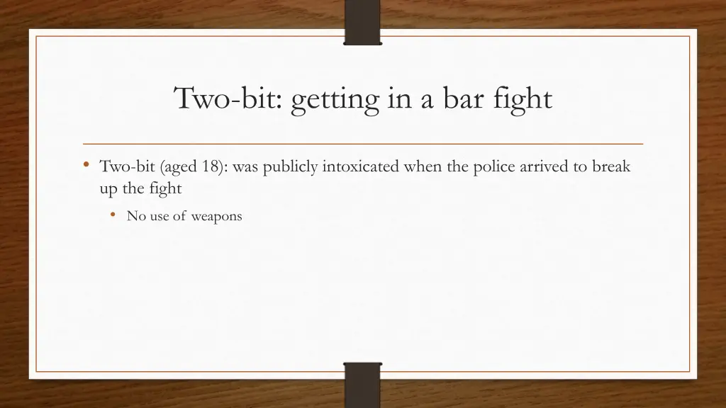 two bit getting in a bar fight