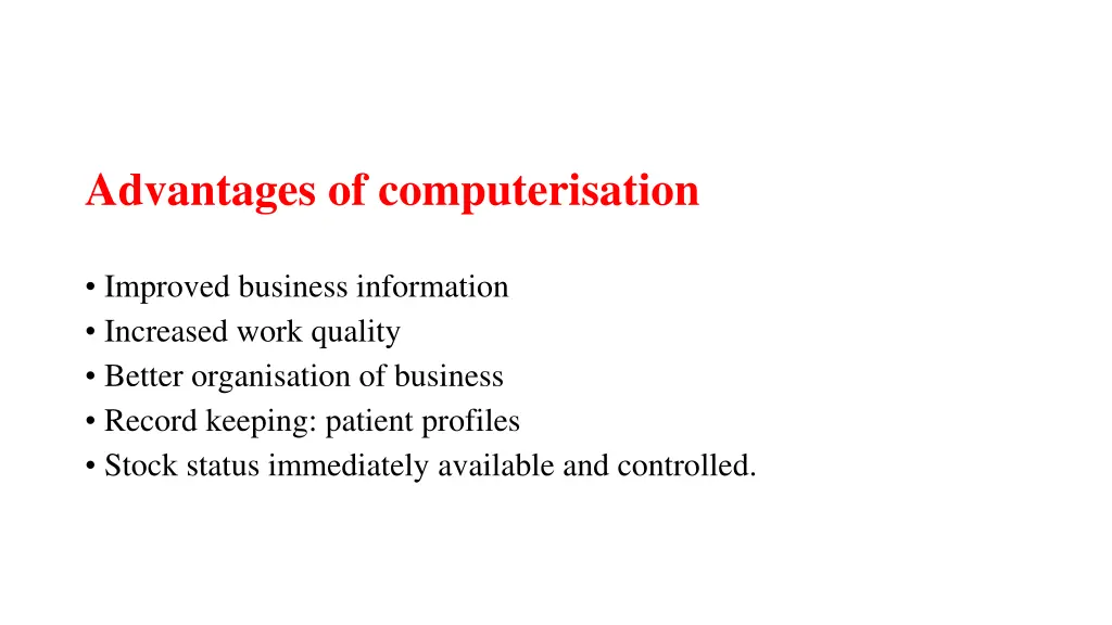 advantages of computerisation