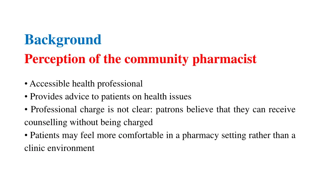 background perception of the community pharmacist