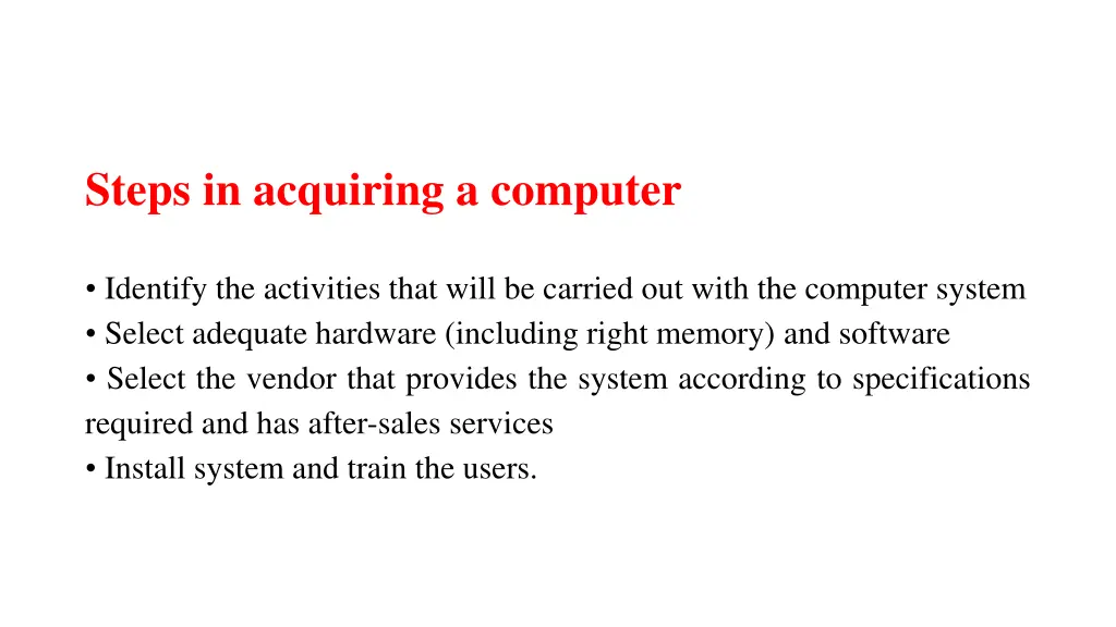 steps in acquiring a computer