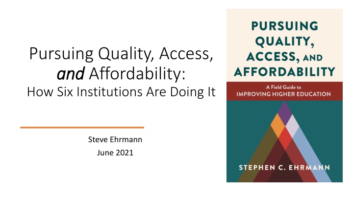 pursuing quality access and and affordability