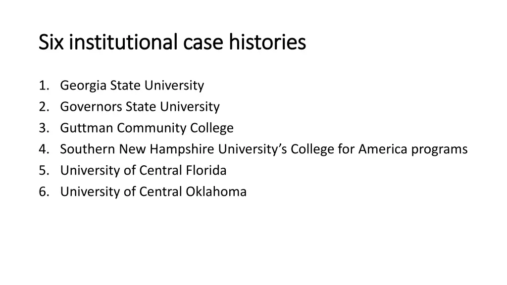 six institutional case histories