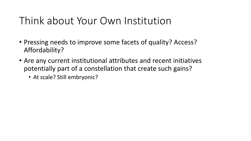 think about your own institution