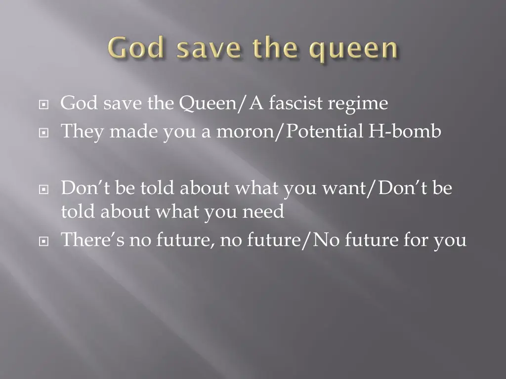 god save the queen a fascist regime they made