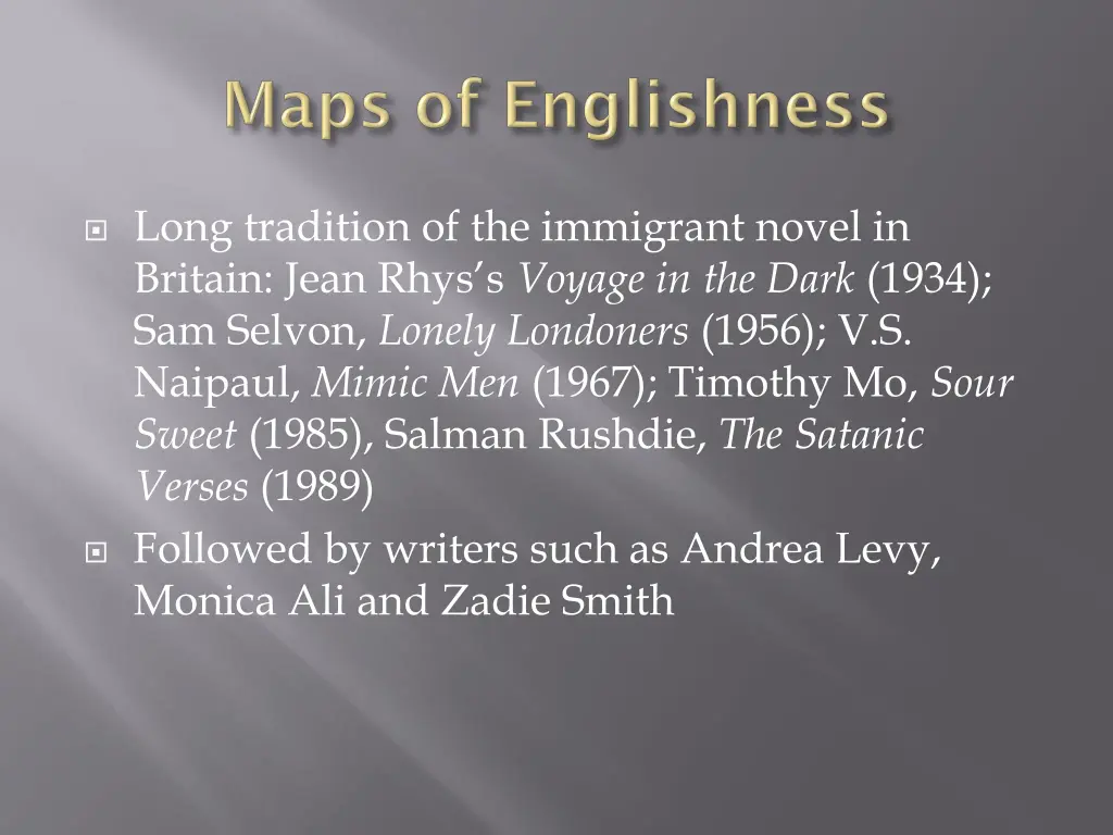 long tradition of the immigrant novel in britain