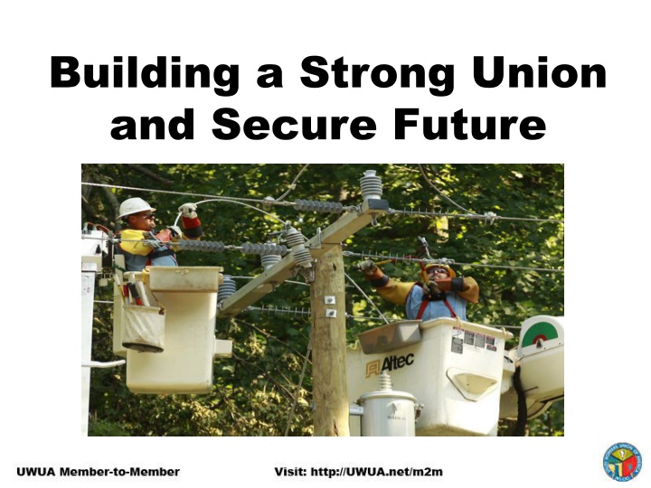 building a strong union and secure future