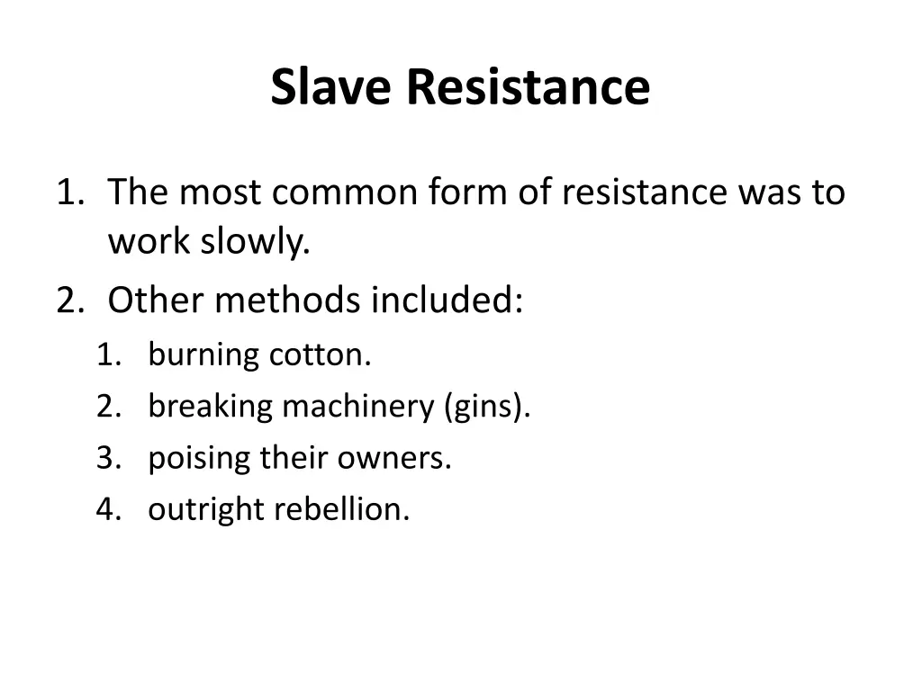 slave resistance