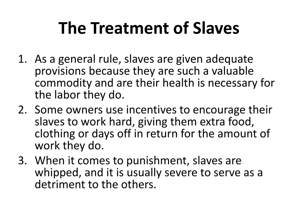 the treatment of slaves