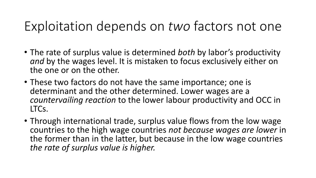 exploitation depends on two factors not one