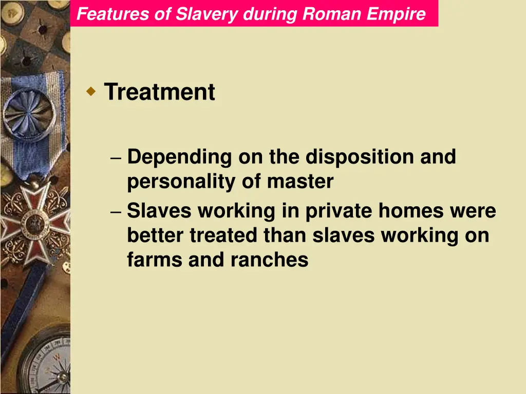 features of slavery during roman empire 3