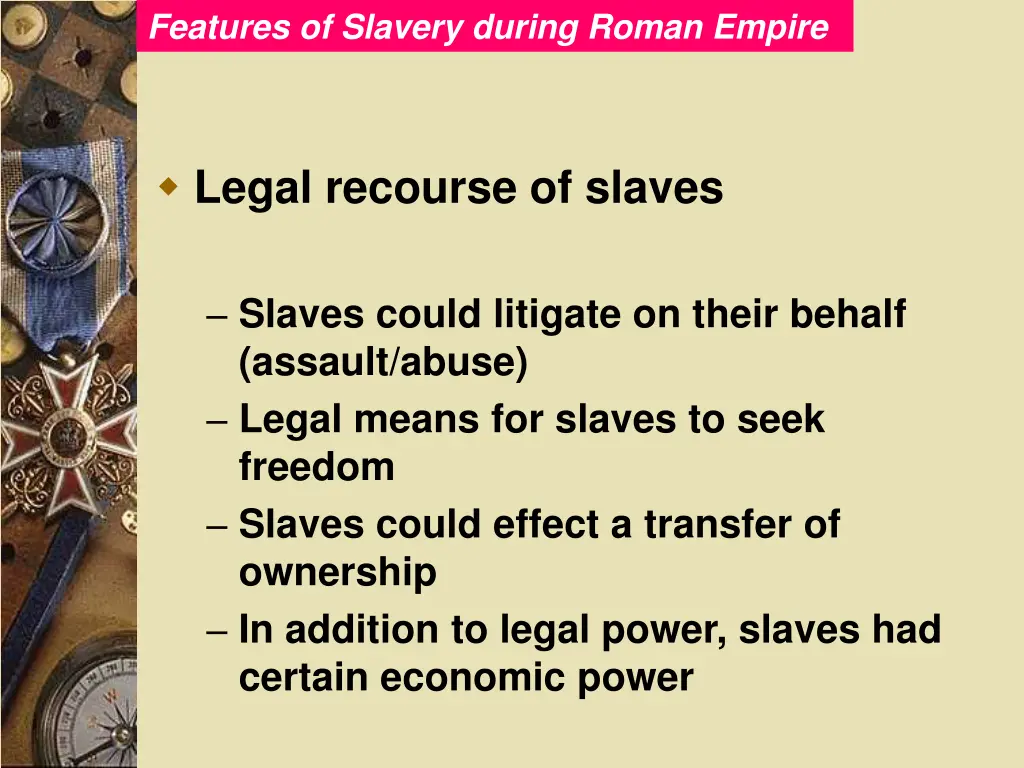 features of slavery during roman empire 5