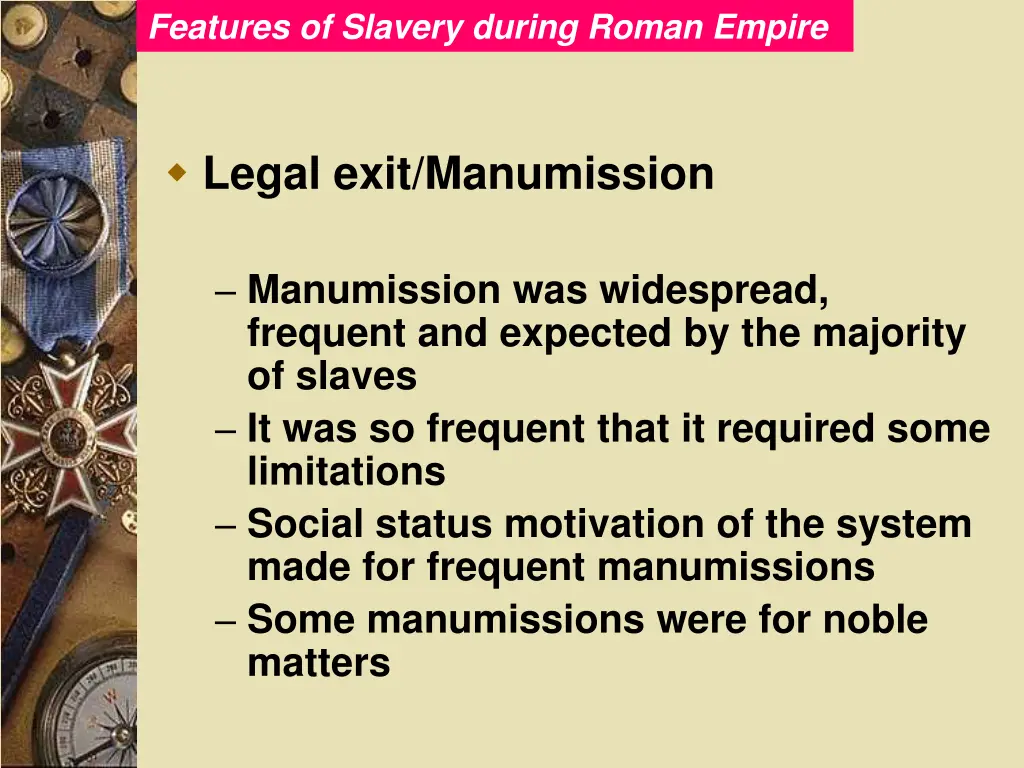 features of slavery during roman empire 7