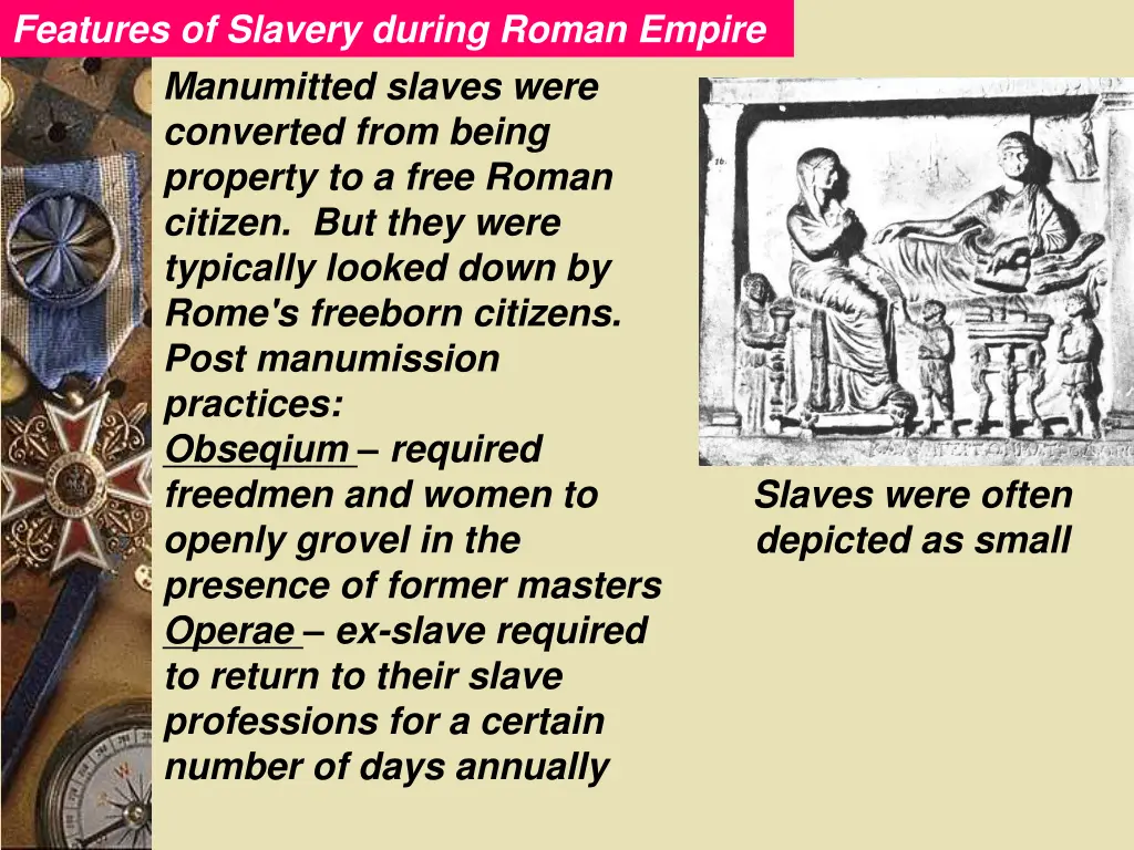 features of slavery during roman empire 8