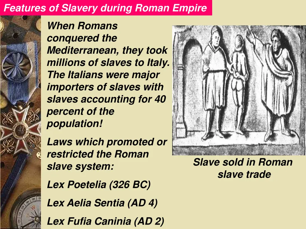 features of slavery during roman empire