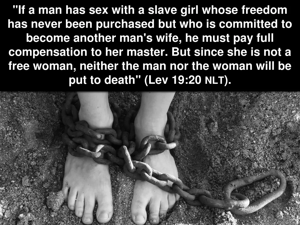 if a man has sex with a slave girl whose freedom