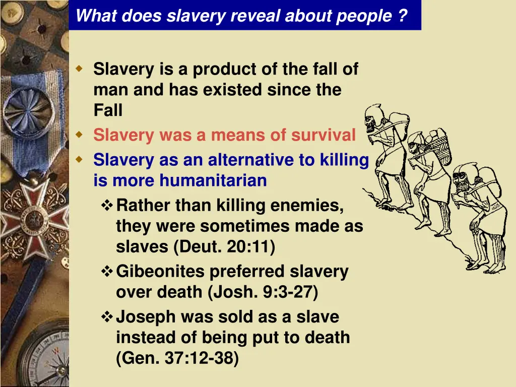 what does slavery reveal about people