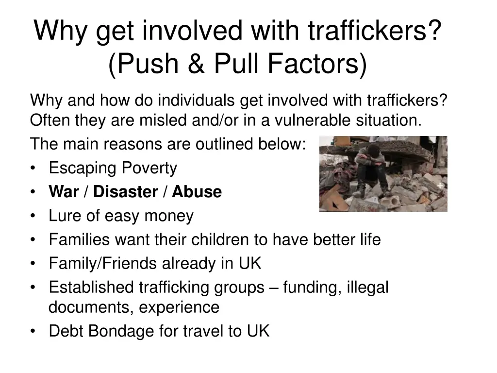 why get involved with traffickers push pull