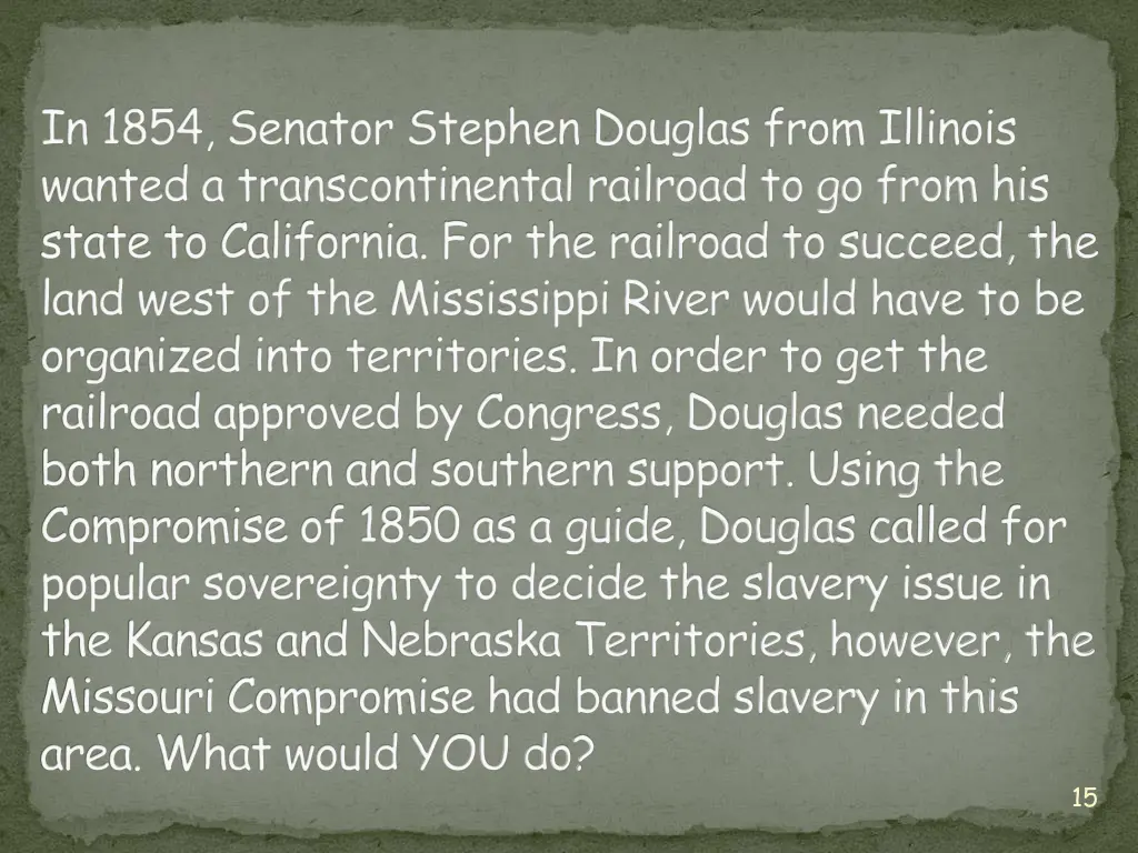 in 1854 senator stephen douglas from illinois