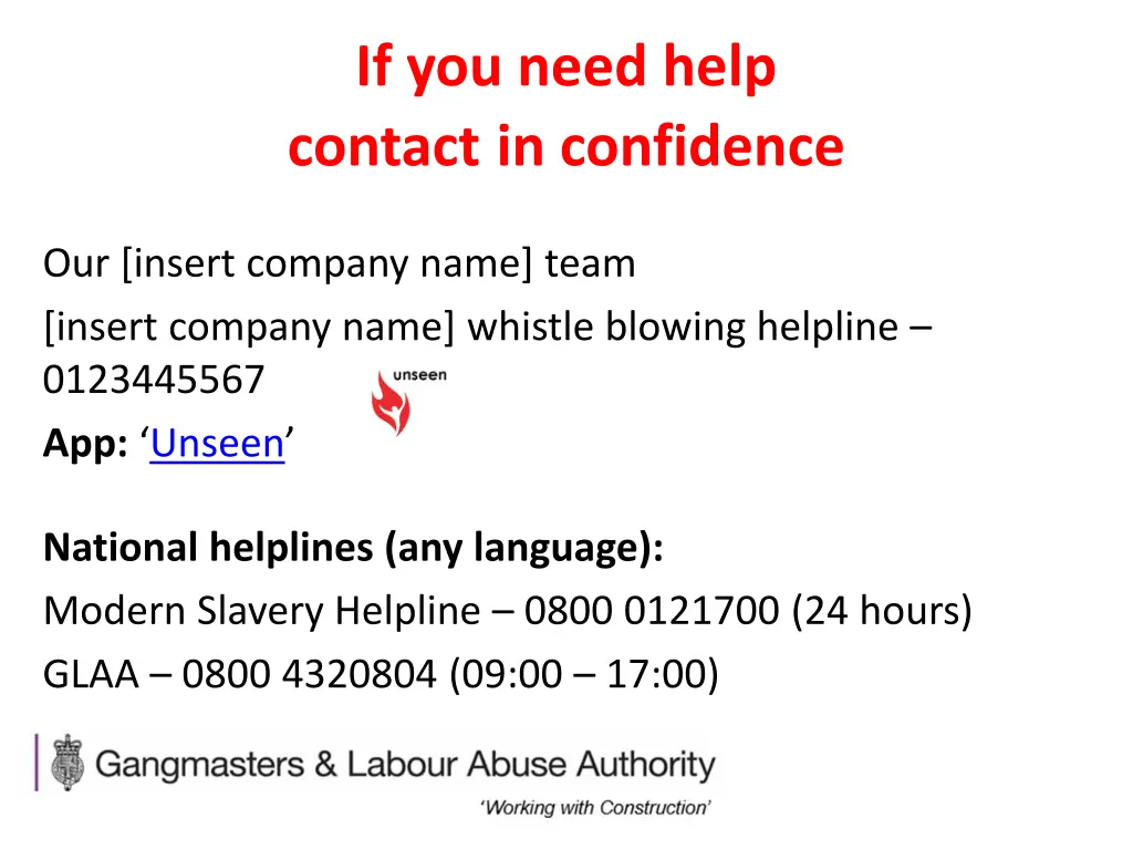 if you need help contact in confidence