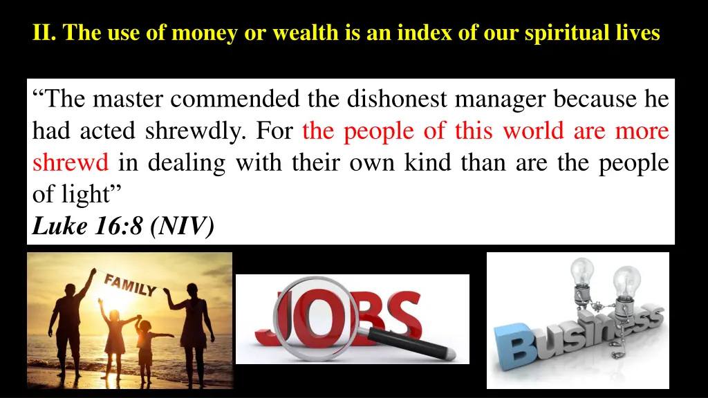 ii the use of money or wealth is an index