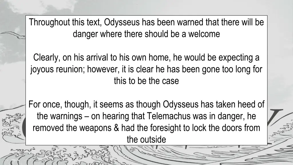 throughout this text odysseus has been warned