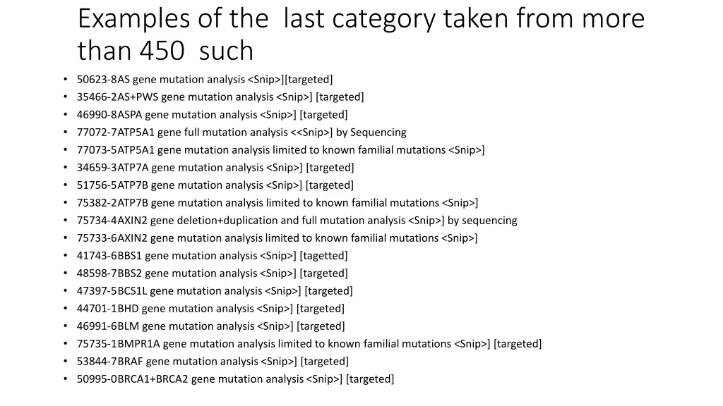 examples of the last category taken from more