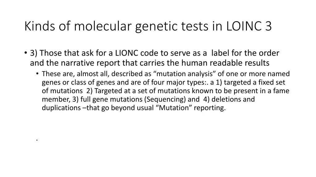 kinds of molecular genetic tests in loinc 3