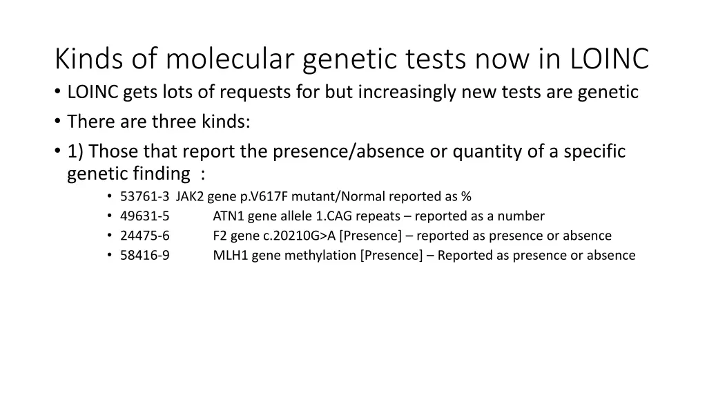 kinds of molecular genetic tests now in loinc