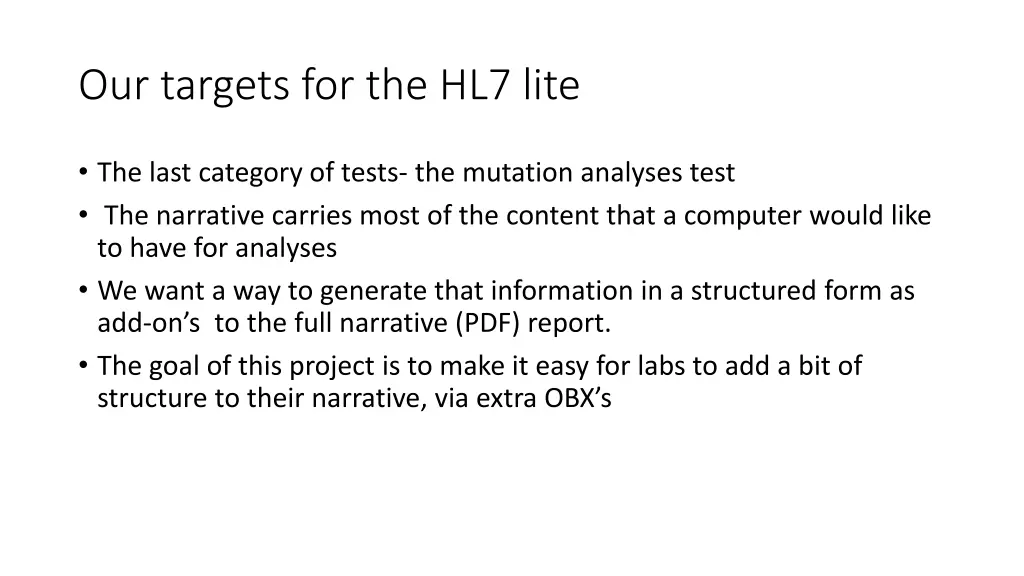 our targets for the hl7 lite