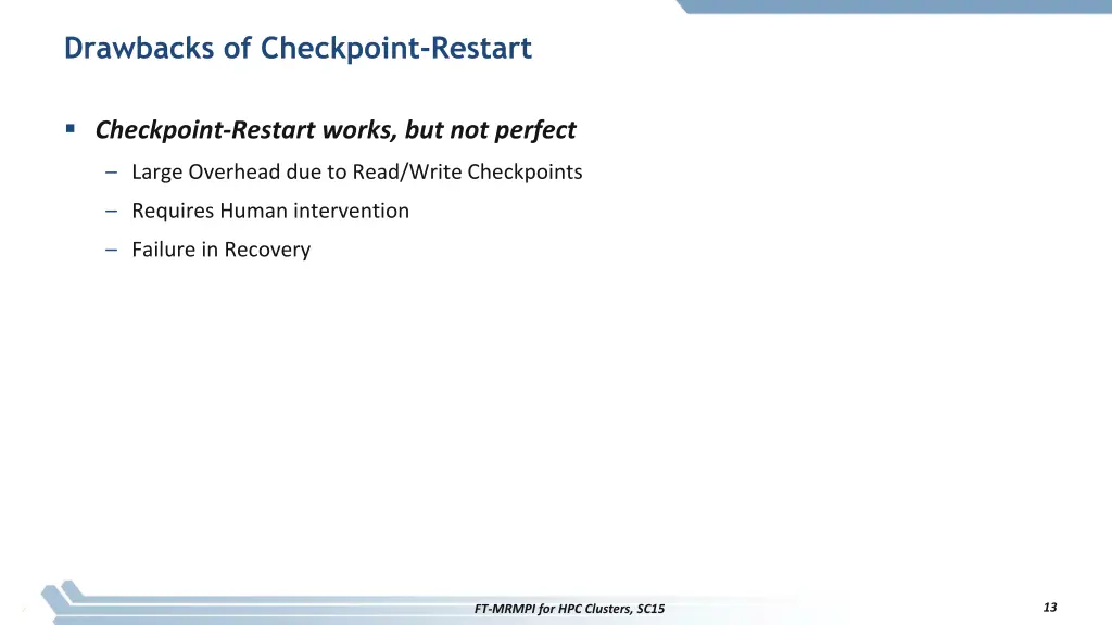 drawbacks of checkpoint restart