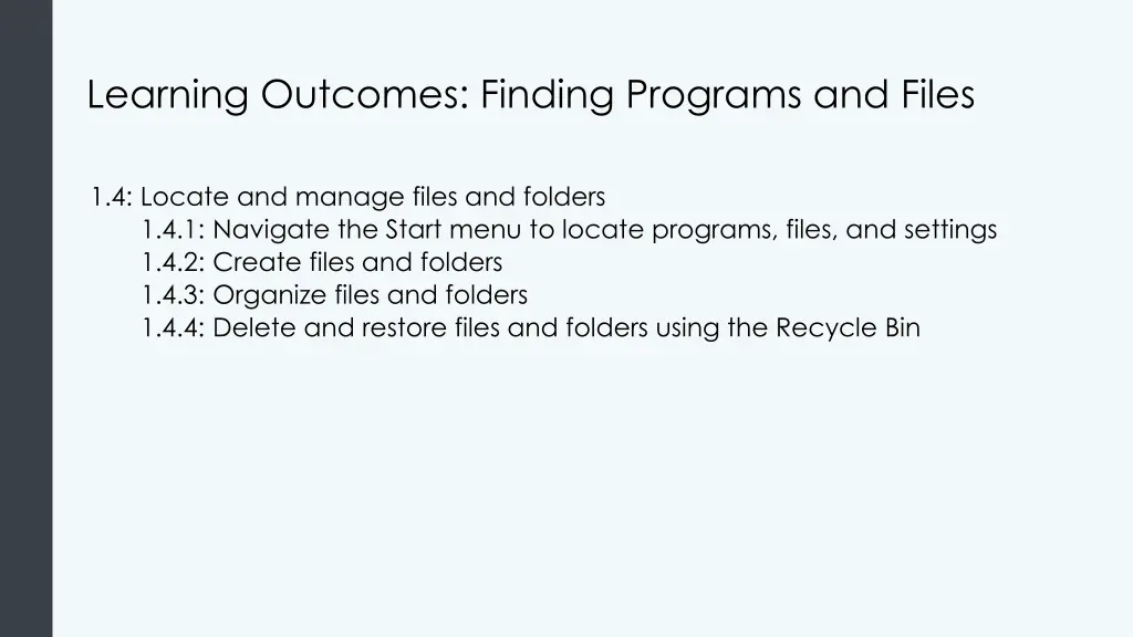 learning outcomes finding programs and files