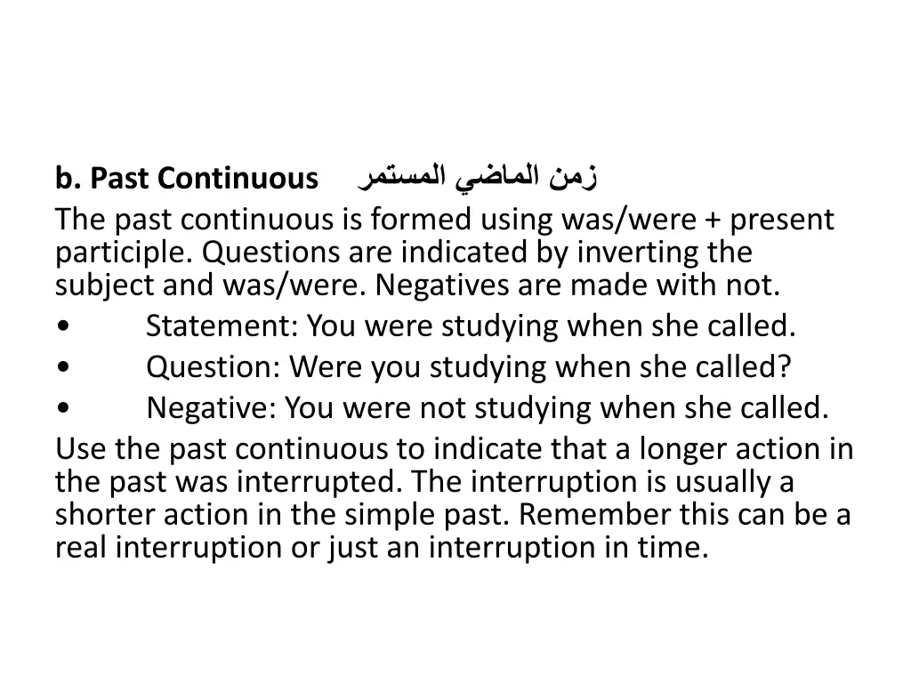 b past continuous the past continuous is formed