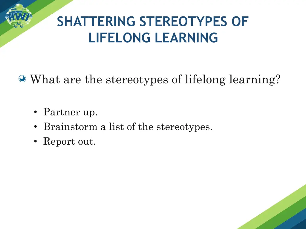 shattering stereotypes of lifelong learning