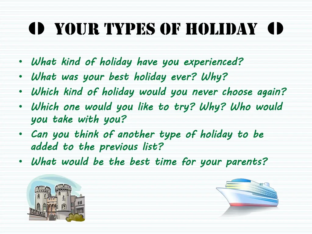 your types of holiday