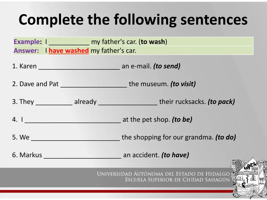 complete the following sentences