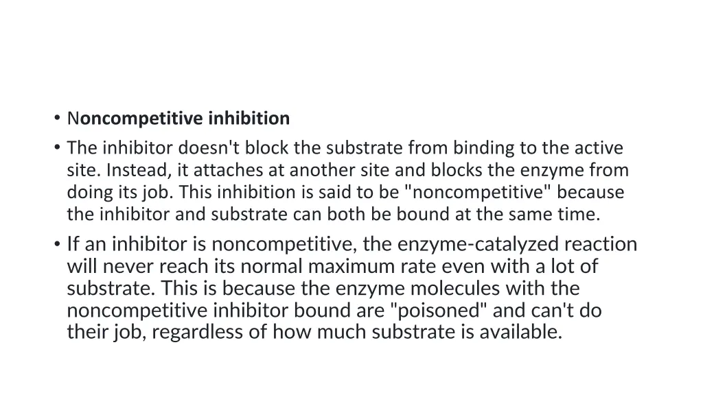 n oncompetitive inhibition the inhibitor doesn