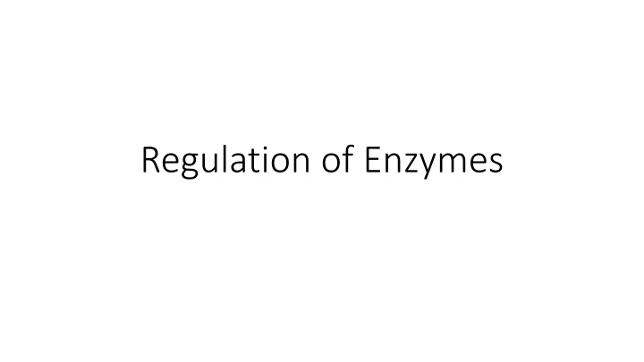 regulation of enzymes