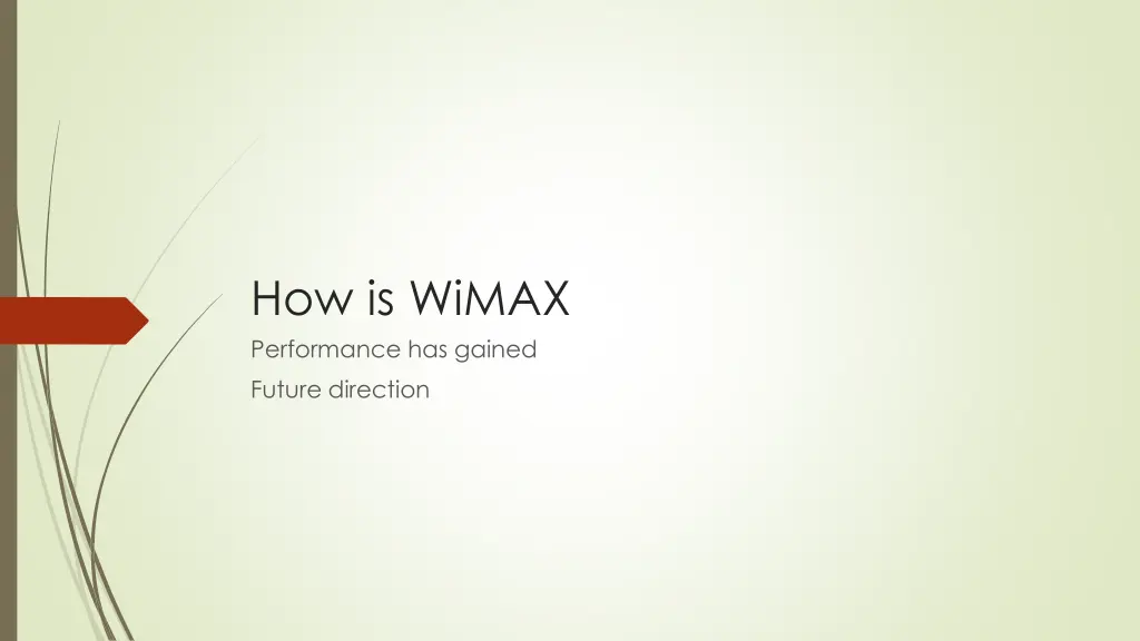 how is wimax performance has gained future