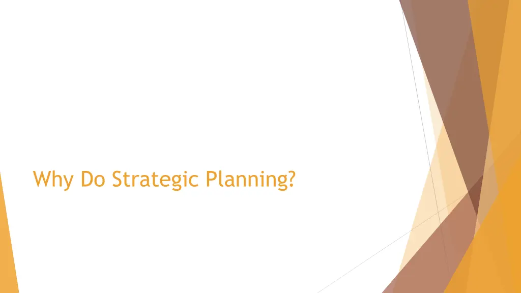 why do strategic planning