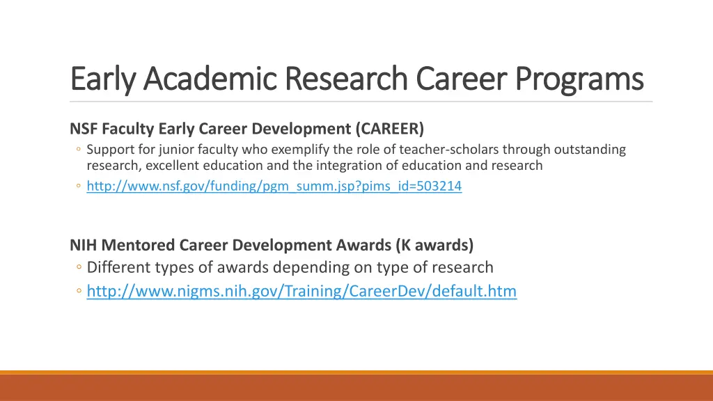 early academic research career programs early