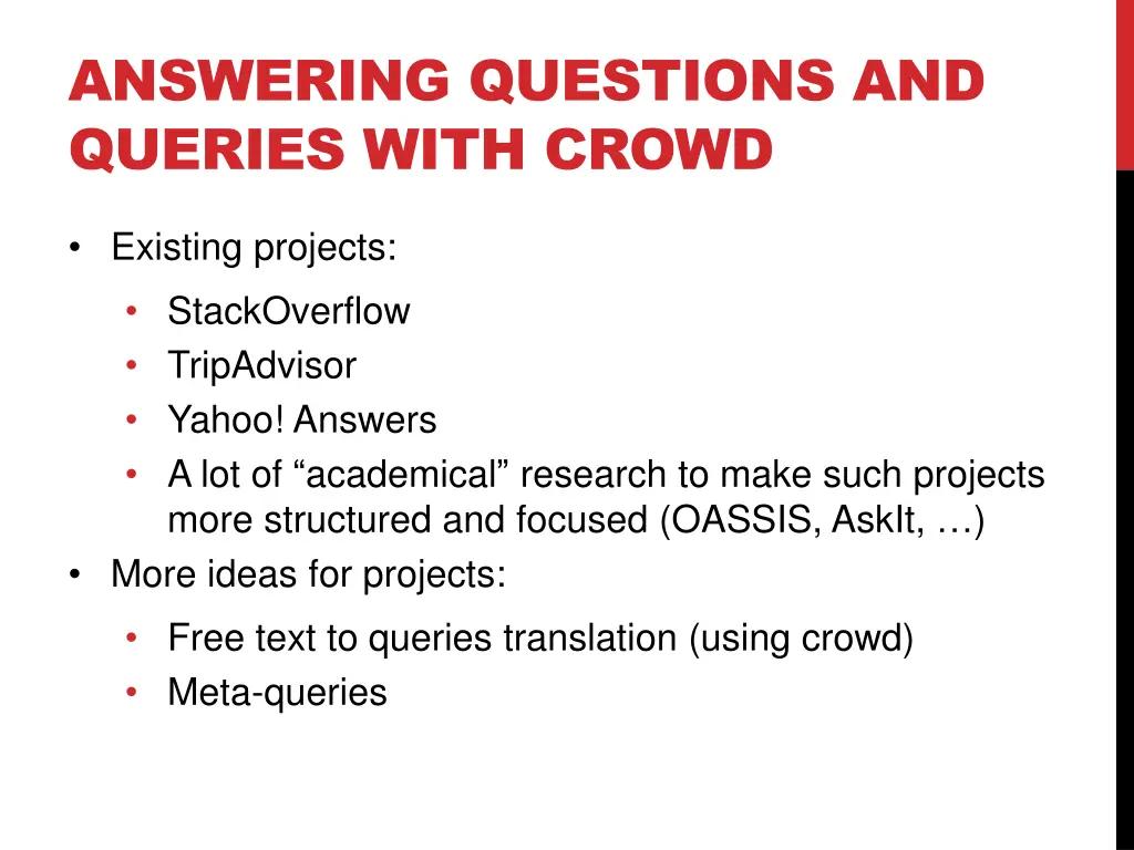 answering questions and queries with crowd