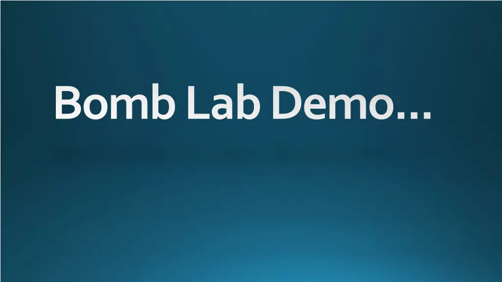 bomb lab demo