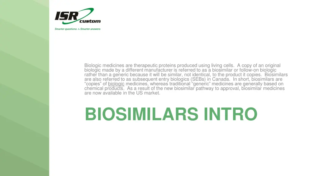 biologic medicines are therapeutic proteins