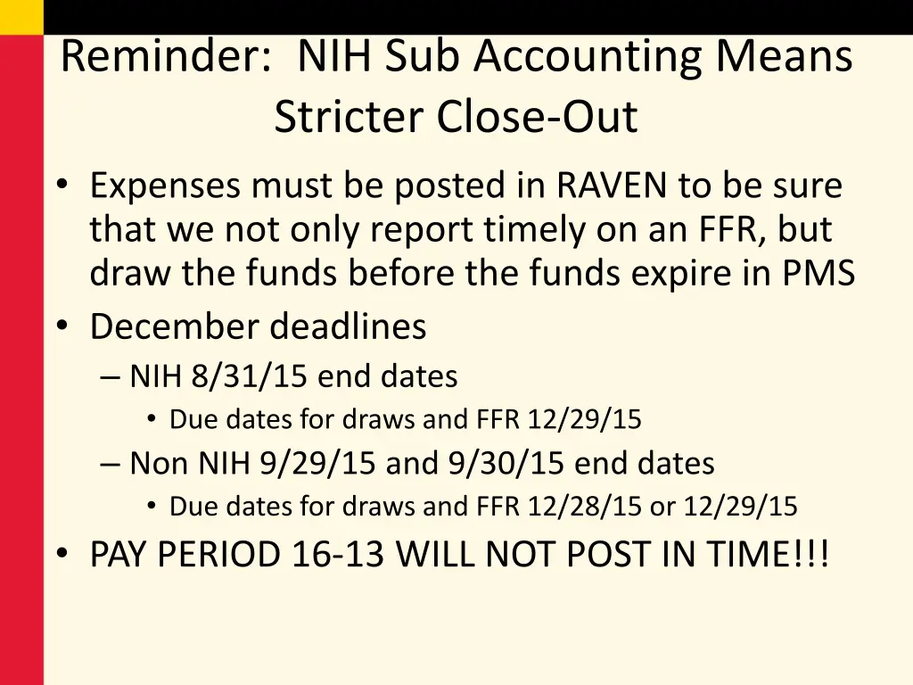 reminder nih sub accounting means stricter close