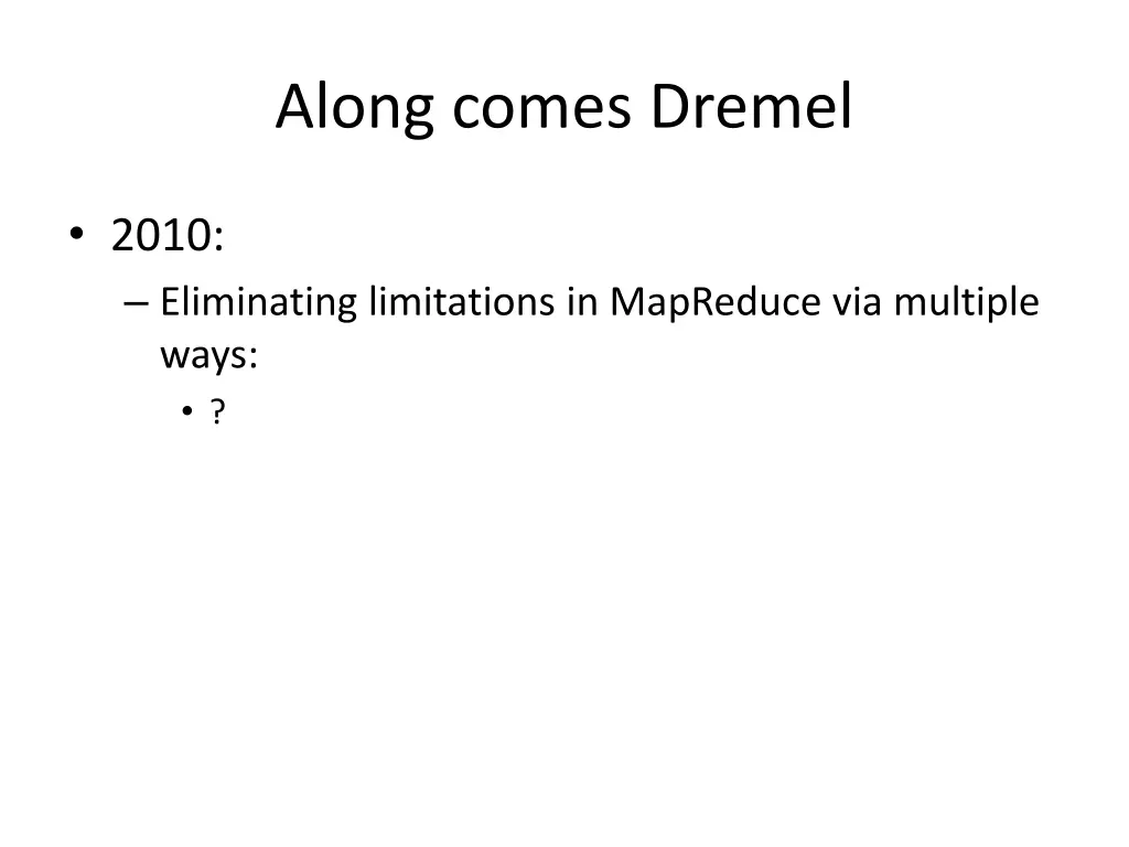 along comes dremel