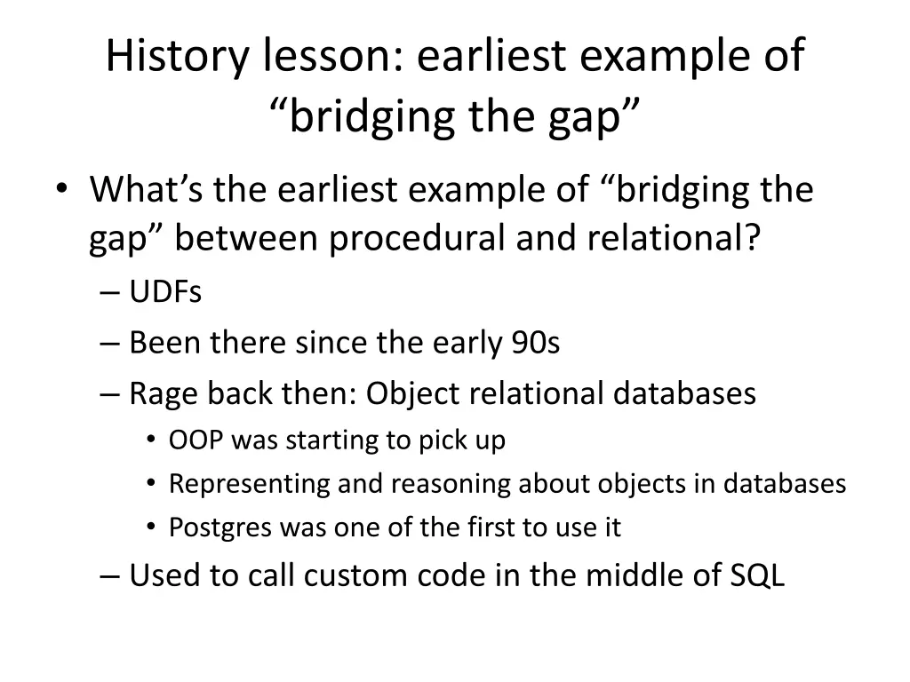 history lesson earliest example of bridging 1