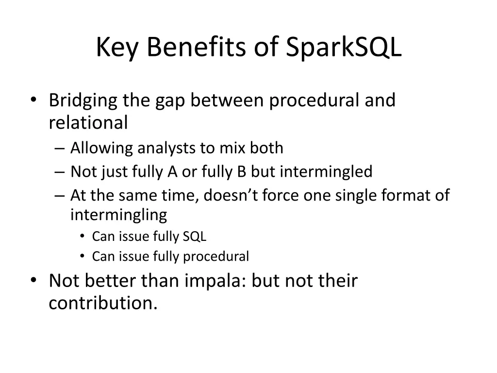 key benefits of sparksql