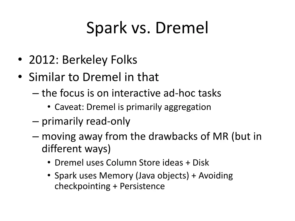 spark vs dremel